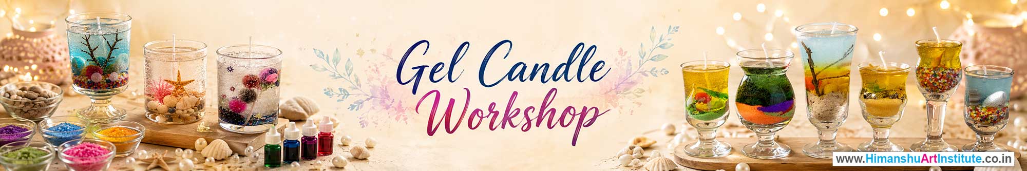Gel Candle Workshop for Young and Adults in Delhi, Online Gel Candle Workshop, Gel Candle Workshop Near Me, Art & Craft Workshop for Adults, Himanshu Art Institute