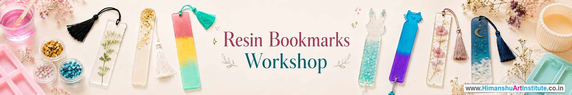 Resin Bookmarks Workshop for Young and Adults in Delhi, Online Resin Bookmarks Workshop, Resin Bookmarks Workshop Near Me, Art & Craft Workshop for Adults, Himanshu Art Institute