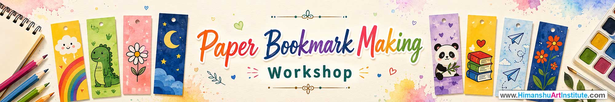 Paper Bookmark Workshop for Kids and Children in Delhi, Paper Bookmark Workshop for Kids Near Me, Art & Craft Workshop for Children, Art & Craft Workshop for Kids, Himanshu Art Institute