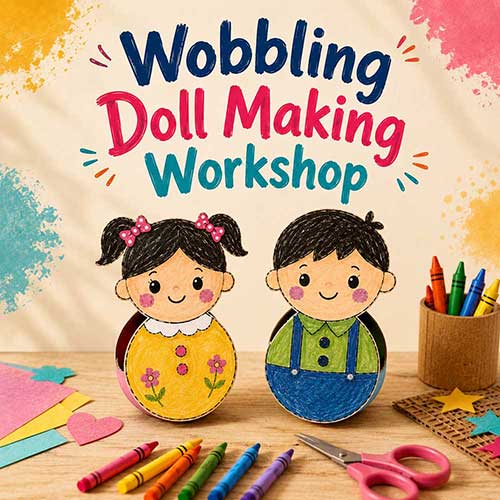Online Wobbling Doll Making Workshop, Wobbling Doll Making Workshop for Kids, Wobbling Doll Making Workshop Near Me for Children, Art & Craft Workshops for Kids, Art & Craft Activities for Children, Best Wobbling Doll Making Workshop for Kids in Delhi, India, Himanshu Art Institute