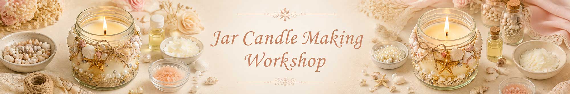 Jar Candle Workshop for Women, Jar Candle Workshop for Ladies, Jar Candle Workshop for Girls in Delhi, Online Jar Candle Workshop for Women, Jar Candle Workshop Near Me, Art & Craft Workshop for Women, Himanshu Art Institute