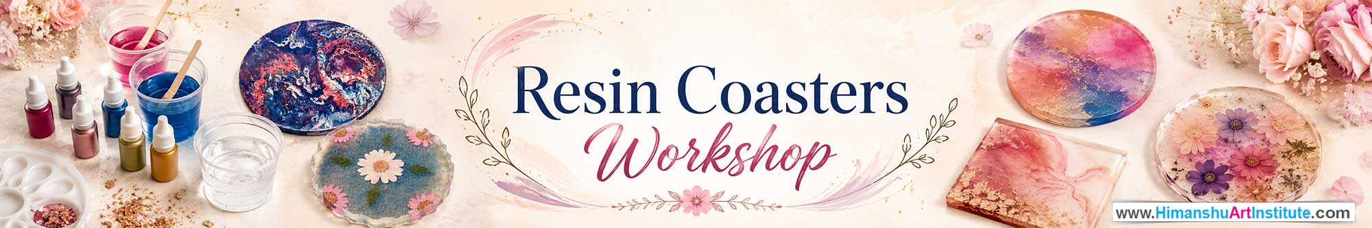 Resin Coasters Workshop for Women, Resin Coasters Workshop for Ladies, Resin Coasters Workshop for Girls in Delhi, Online Resin Coasters Workshop for Women, Resin Coasters Workshop Near Me, Art & Craft Workshop for Women, Himanshu Art Institute